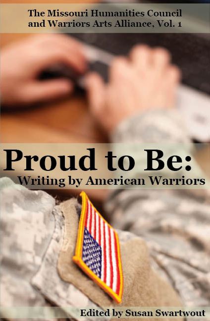 Proud to Be: Writing by American Warriors